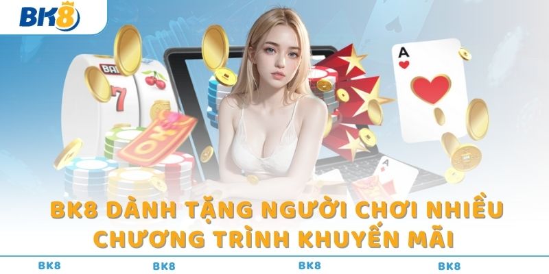 Dịch vụ chăm sóc khách hàng của BK8 tận tình